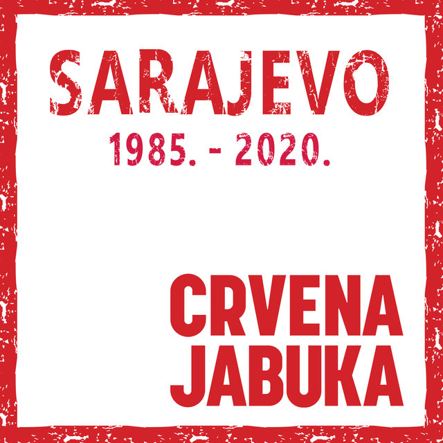 Sarajevo 1985 - 2020