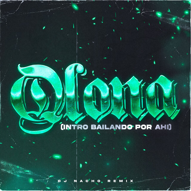 Qlona (Intro Bailando por Ahi) (Remix)