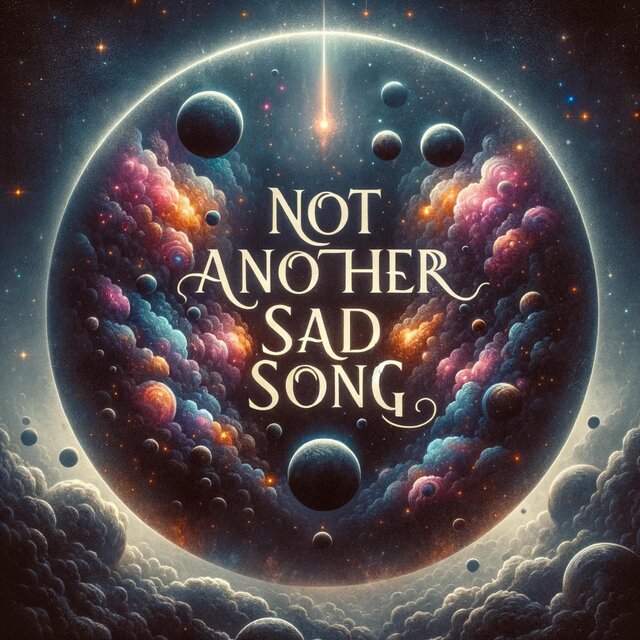 Not Another Sad Song