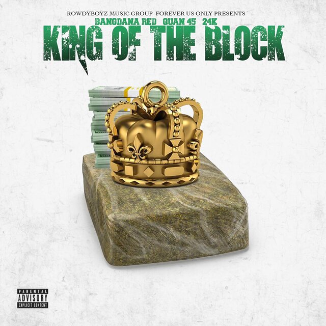 KING OF THE BLOCK (feat. QUAN 45, 24K)