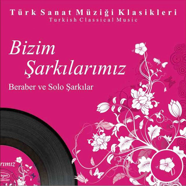 Bizim Şarkılarımız Beraber ve Solo Şarkılar, Vol. 12 (Turkish Classical Music)