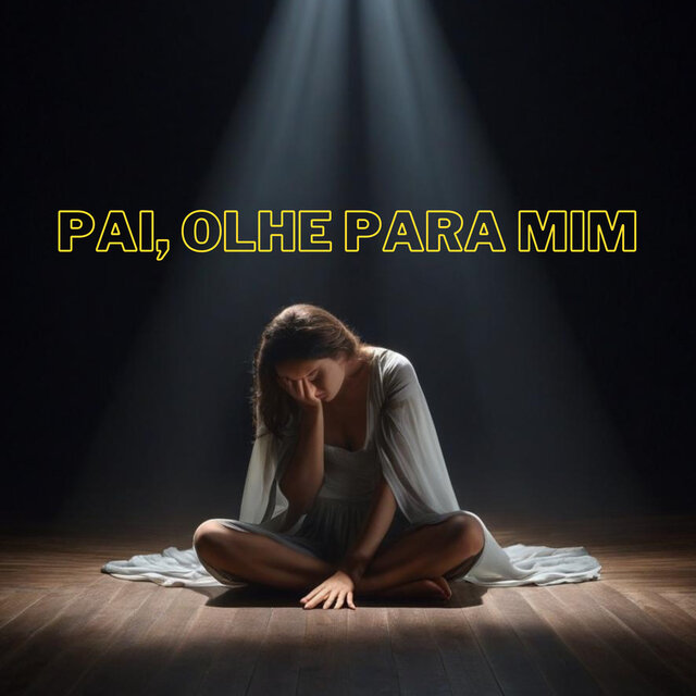Pai, olhe para mim