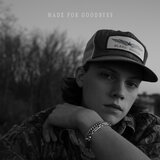 Made for Goodbyes