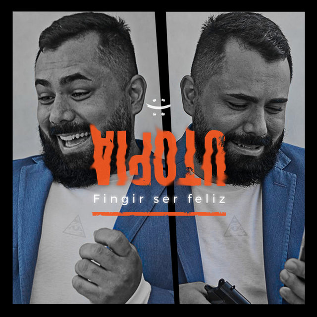 Utopia (Fingir Ser Feliz)