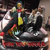 Wish You Would