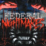 Federal Nightmares