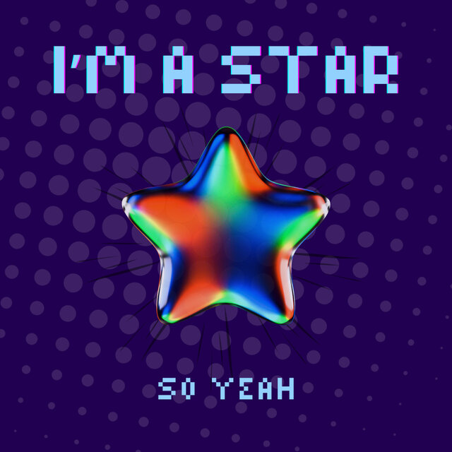 I'm A Star