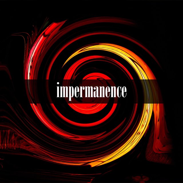 Impermanence