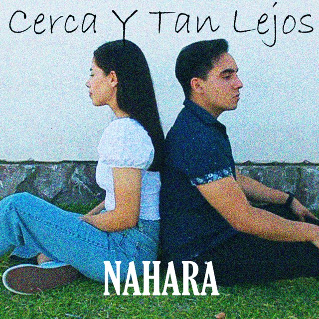 Cerca Y Tan Lejos