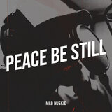 Peace Be Still