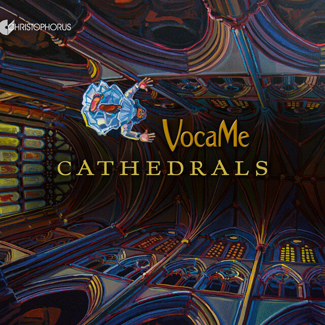 Cathedrals: Vocal Music from the Time of the Great Cathedrals