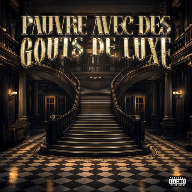 PAUVRE AVEC DES GOÛTS DE LUXE