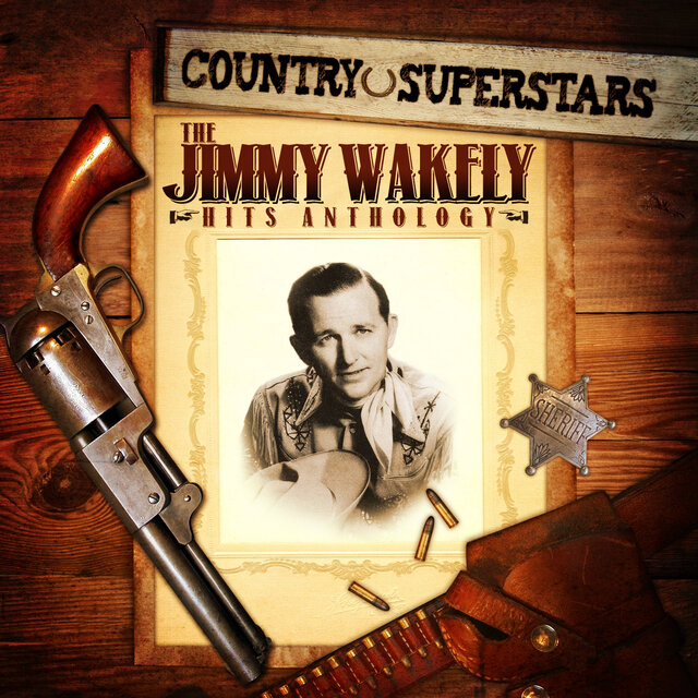Cover art for album Country Superstars: The Jimmy Wakely Hits Anthology by Jimmy Wakely