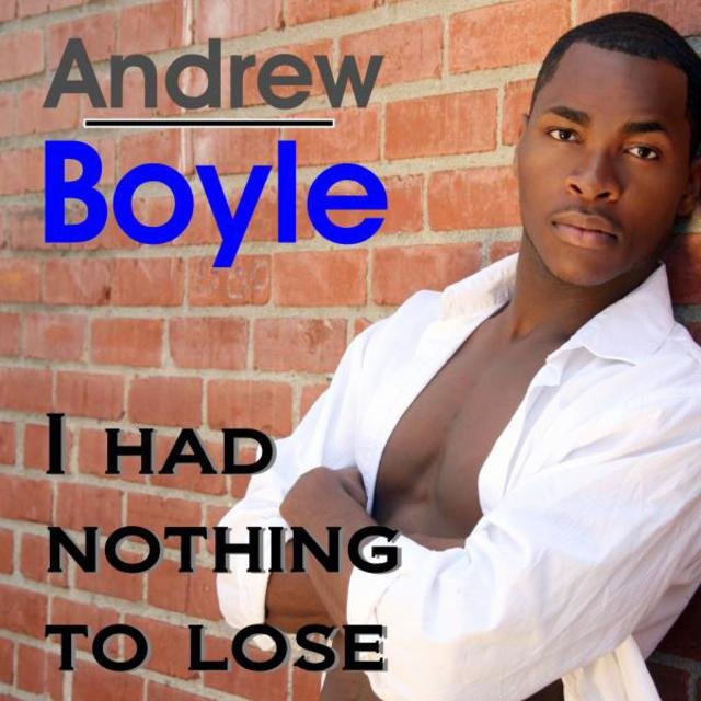 I Had Nothing to Lose