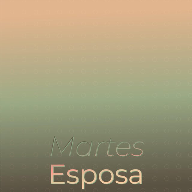 Martes Esposa