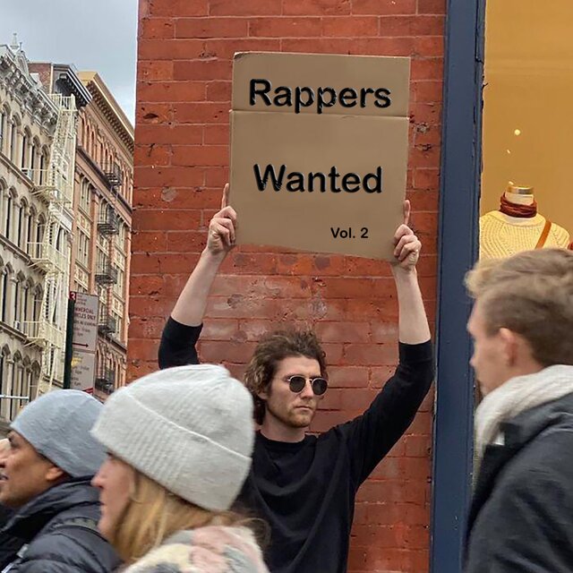 Rappers Wanted Vol.2