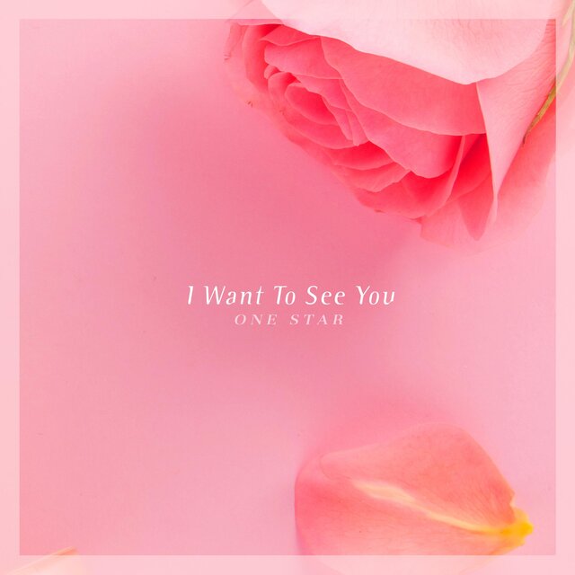 I Want To See You