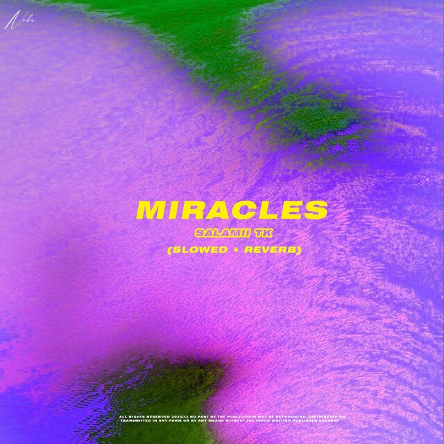 Miracles (slowed + reverb)
