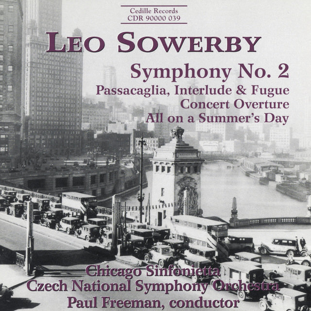 Sowerby: Symphony No. 2 / Concert Overture / All On A Summer's Day