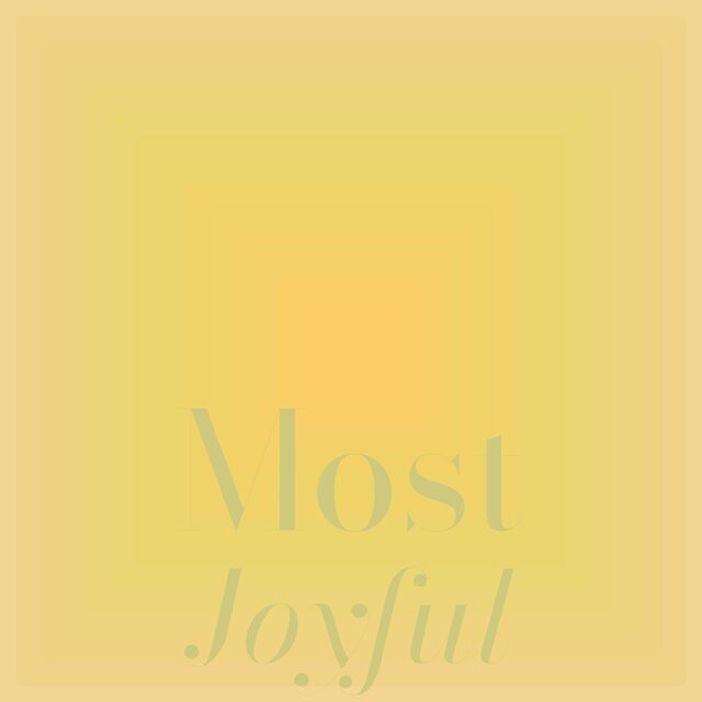 Most Joyful