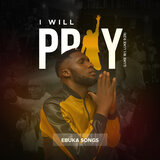 I will pray
