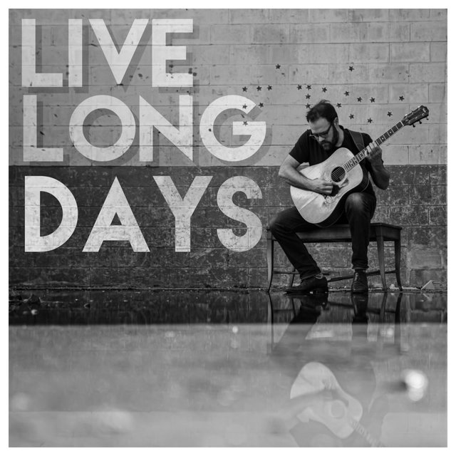 Live Long Days