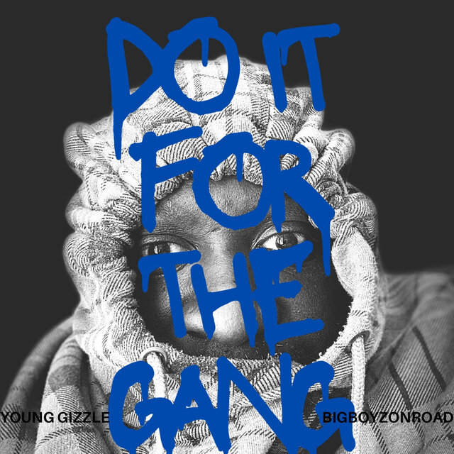 Do It for the Gang
