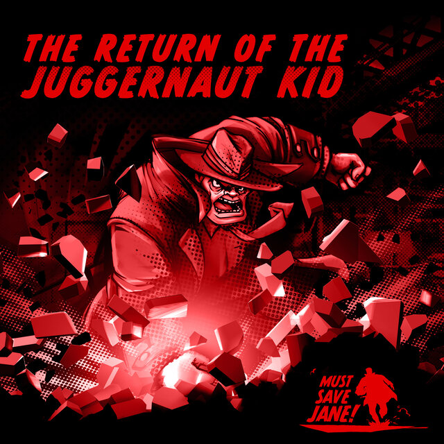 The Return Of The Juggernaut Kid