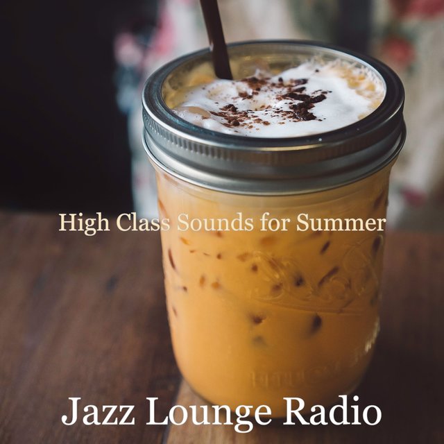 High Class Sounds for Summer
