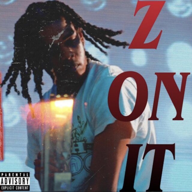 Z On It