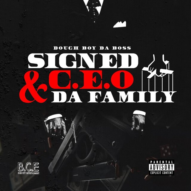 Signed C.E.O & Da Family