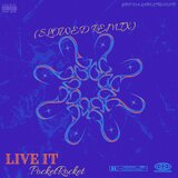 Live It (Slowed Remix)