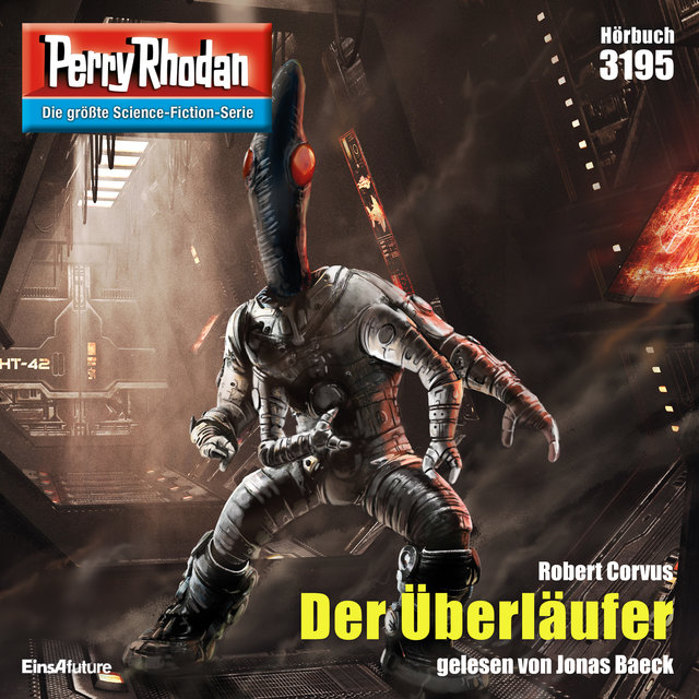 Der Überläufer - Perry Rhodan Erstauflage 3195 (Ungekürzt)