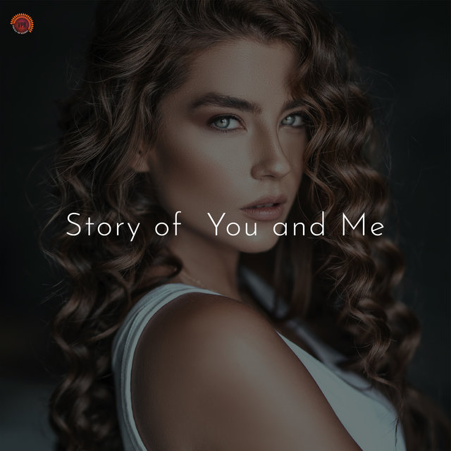Story Of You And Me
