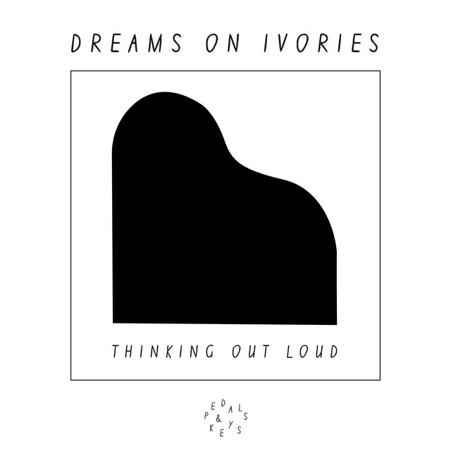 Thinking Out Loud (Piano Version)