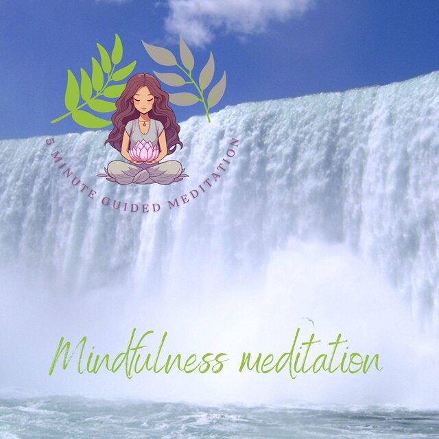 5 Minute Mindfulness Meditation for Anxiety, Niagara Falls Visualisation