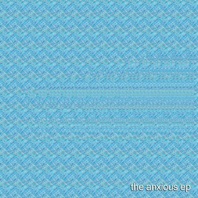 The Anxious EP