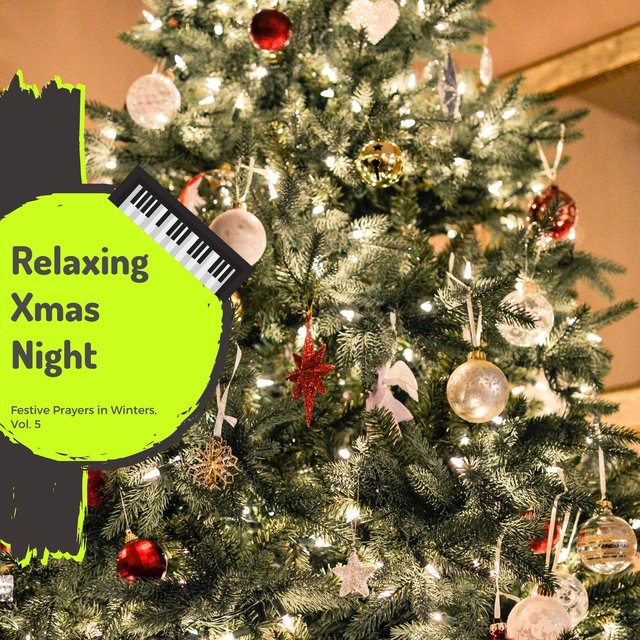 Relaxing Xmas Night - Festive Prayers In Winters, Vol. 5