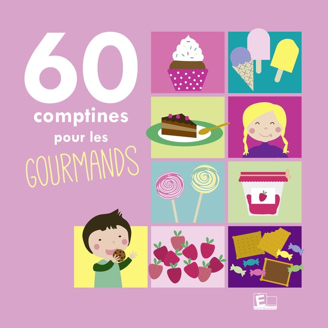 60 Comptines Pour Les Gourmands By Sarah Thais On Tidal