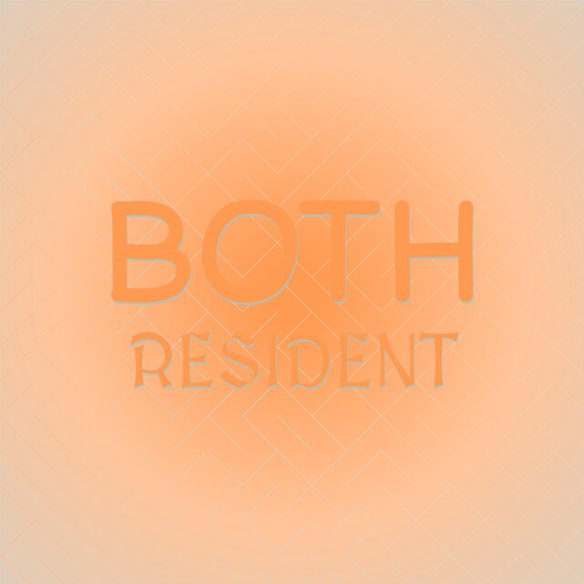 Both Resident