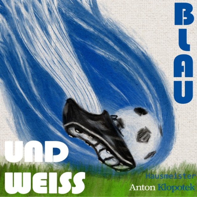 Blau und weiss