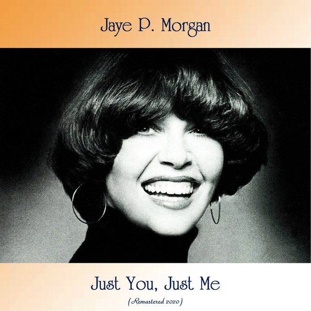Just You, Just Me (Remastered 2020)