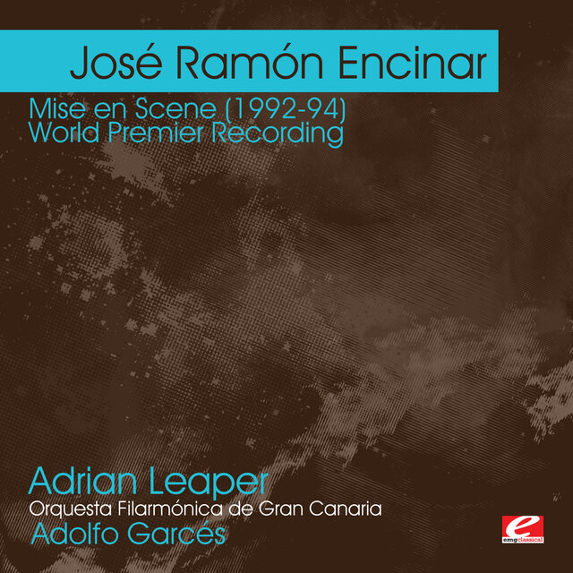 Cover art for album Encinar: Mise en Scène (1992-94) - World Premier Recording by Adolfo Garcés