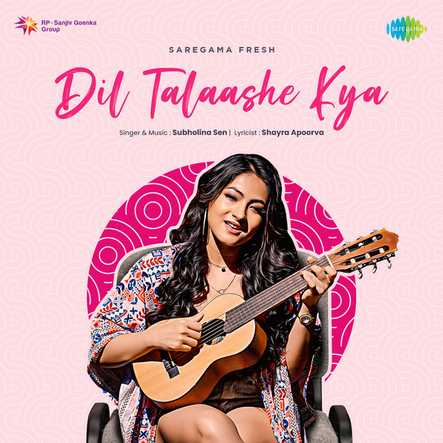 Dil Talaashe Kya - Single