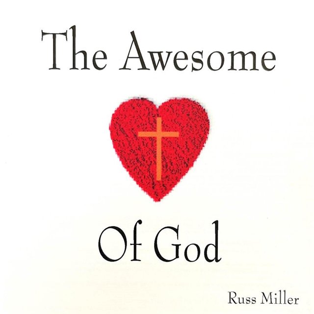 The Awesome Heart Of God
