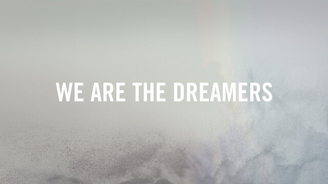We Are The Dreamers (Lyric Video)
