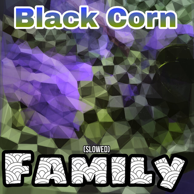 Family (Slowed)
