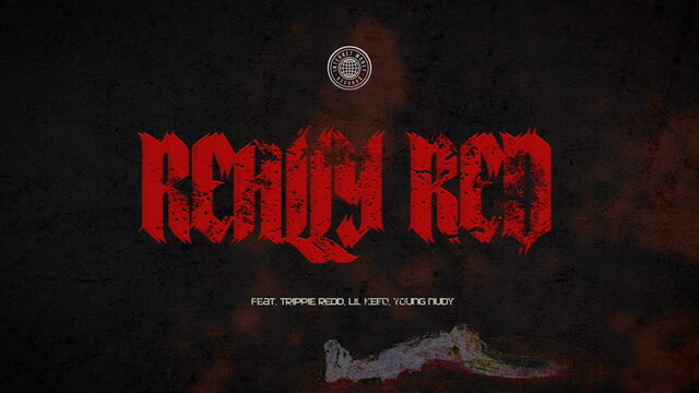 Really Redd (feat. Trippie Redd & Young Nudy) [Lyric Video]
