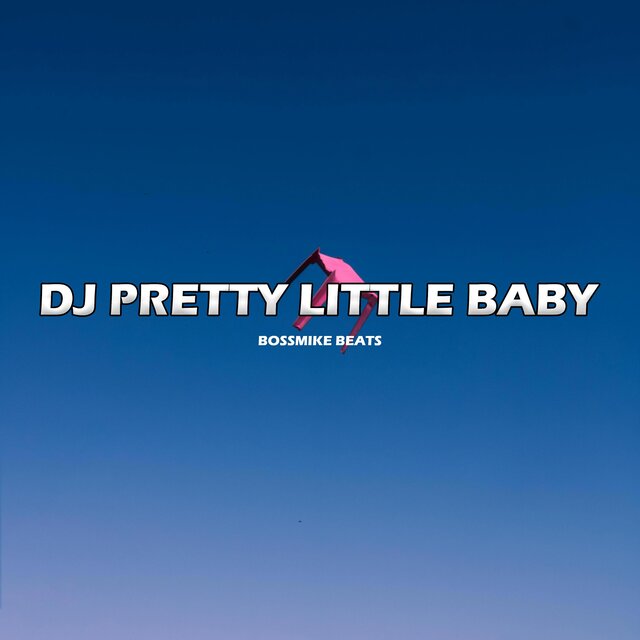 DJ Pretty Little Baby