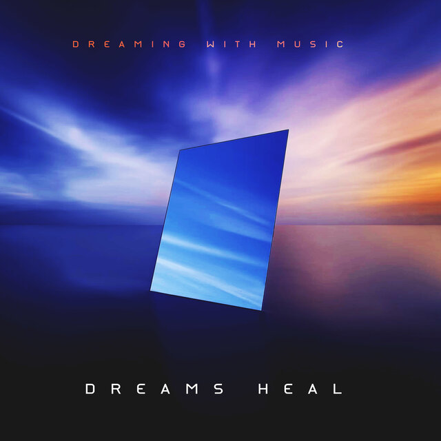 Dreams Heal